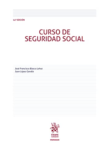 Curso de Seguridad Social 14ª Edición (Manuales de Derecho del Trabajo y Seguridad Social)