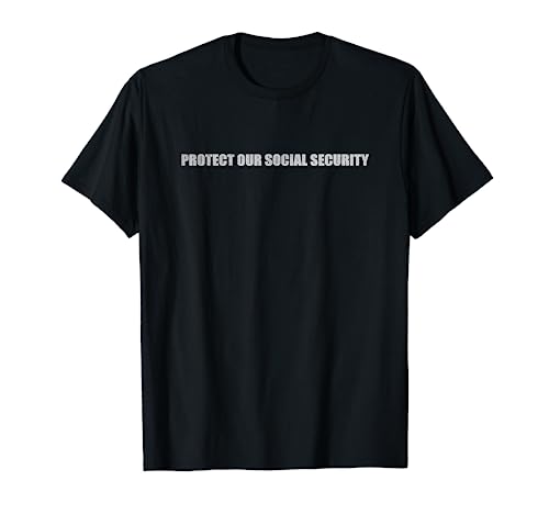 Proteger nuestra seguridad social Camiseta