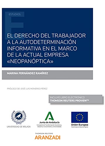El derecho del trabajador a la autodeterminación informativa en el marco de la actual empresa “Neopanóptica” (Monografía)