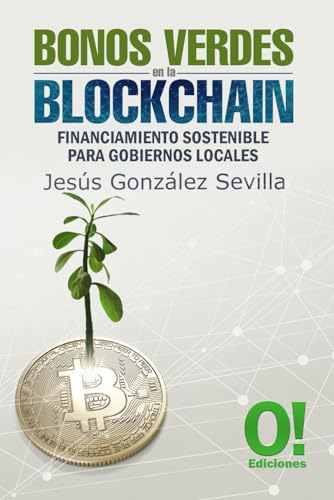 Bonos Verdes en la Blockchain: Financiamiento sostenible para gobiernos locales