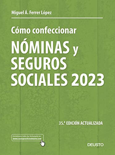Cómo confeccionar nóminas y seguros sociales 2023 (Deusto)